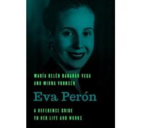 Mirna Vohnsen María Belén Rabadán Vega Eva Perón (Copertina rigida)