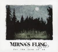 Mirna's Fling For the Love of Me (CD) Album Digipak