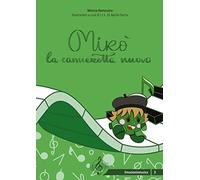 Mirò e la cameretta nuova. Ediz. illustrata