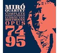 Miro Quartet - Ludwig Van Beethoven Op. 74 Harp - Op. 95 Serioso
