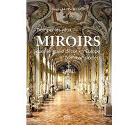 Miroirs dans le grand décor en Europe (XVIIe et XVIIIe siècles): Tromper les yeux