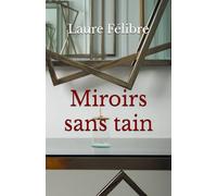 Miroirs sans tain: Thriller psychologique, après la trilogie arcachonnaise