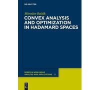 Miroslav Bacak Convex Analysis and Optimization in Hadamard S (Copertina rigida)