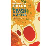 Miroslav Holub Poems Before & After (Tascabile)