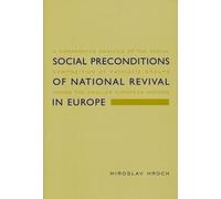 Miroslav Hroch Social Preconditions of National Revival in Europe (Tascabile)