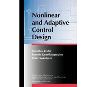 Miroslav Krstic Ioannis Kanellakopoulos Nonlinear and Adapt (Copertina rigida)