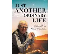 Miroslav (Mirek) Kolias Just Another Ordinary Life (Tascabile)