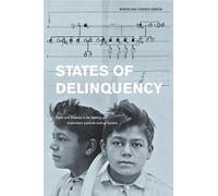 Miroslava Chavez-Garcia States of Delinquency (Tascabile) American Crossroads