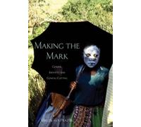 Miroslava Prazak Making the Mark (Tascabile)