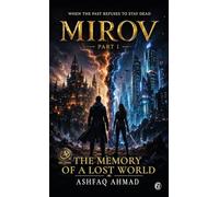 Mirov 1: The Memory of a Lost World