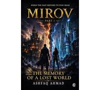Mirov 1: The Memory of a Lost World