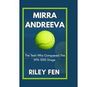 MIRRA ANDREEVA: The teen who conquered the WTA 1000 stage