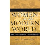 Mirra Komarovsky Women in the Modern World (Tascabile)