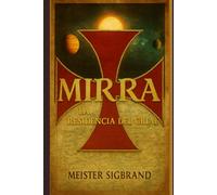 MIRRA: La Residencia Del Grial