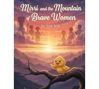 Mirri and the Mountain of Brave Women: 1