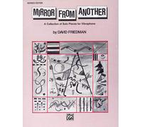 Mirror from Another: A Collection of Solo Pieces for Vibraphone