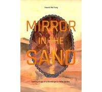 Mirror in the Sand: Coming of age of a Chinese girl in 1970s Jordan