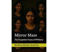 Mirror Maze: The Forgotten Faces of MMeera: 22