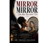 Mirror Mirror: I Am More Than What I See