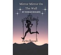 Mirror Mirror On The Wall