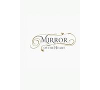 Mirror of the Heart: 90 Reflections to Rediscover Your Authentic Self: Introspective exercises for clarity, self-acceptance, and emotional honesty. a ... you embark on a journey of self-discovery,