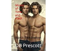 Mirror of Time and Flesh: Book 2 - Twin Shadows
