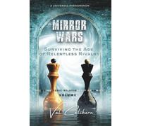 Mirror Wars: Surviving the Age of Relentless Rivalry