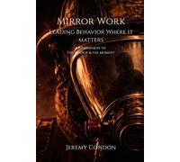Mirror Work: Leading Behavior Where It Matters