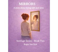 MIRRORS: A Story About Being Safe and Seen
