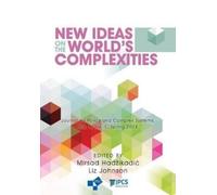 Mirsad Hadzikadic New Ideas on the World's Complexities (Tascabile)