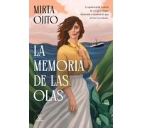 Mirta Ojito La memoria de las olas (Espasa Narrativa) (Tascabile)