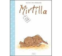 Mirtilla. Ediz. illustrata