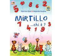MIRTILLO, chi è?: I numeri da 0 a 10