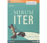 Mirum iter. Grammatica. Per le Scuole superiori. Con e-book. Con espansione online