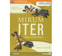 Mirum iter. Lezioni. Per le Scuole superiori. Con e-book. Con espansione online (Vol. 2)