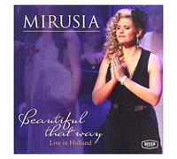 Mirusia - Live In Holland: Beautiful That Way