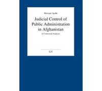 Mirwais Ayobi Judicial Control of Public Administration in Afghanist (Tascabile)