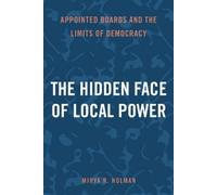The Hidden Face of Local Power: Appointed Boards and the Limits of Democracy