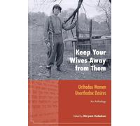 Miryam Kabakov Keep Your Wives Away from Them (Tascabile) Io Series