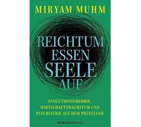 Miryam Muhm Reichtum essen Seele auf (Tascabile)