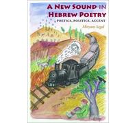 Miryam Segal A New Sound in Hebrew Poetry (Copertina rigida)