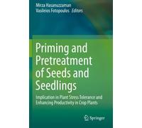 Mirza Hasanuzzaman Priming and Pretreatment of Seeds and Seedlings (Tascabile)