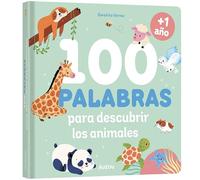 Mis 100 primeras palabras para descubrir los animales