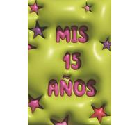 MIS 15 AÑOS Quinceañera Notebook | Keepsake Journal with Pink Stars and 3D Green Background | 100 Lined Pages 6x9 in | Perfect Gift for Teen Girls & Parties | ESTA CABRON Brand