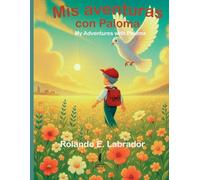 Mis aventuras con Paloma/ My Adventures with Paloma