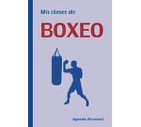 MIS CLASES DE BOXEO: Agenda personal para el boxeador