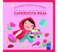 Mis cuentos clásicos con texturas. Caperucita roja