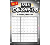 MIS DESAFÍOS VOL. 4: SUDOKU INVERSA