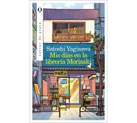 Mis días en la librería Morisaki / Days At the Morisaki Book Shop