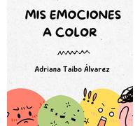 Mis emociones a color: Adriana Taibo Álvarez